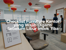 Checklist Furniture Kantor yang Wajib Diganti Sebelum Libur Imlek Tiba