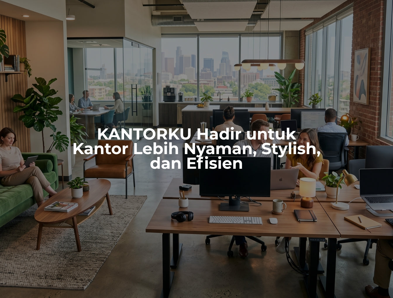 KANTORKU Hadir untuk Kantor Lebih Nyaman, Stylish, dan Efisien