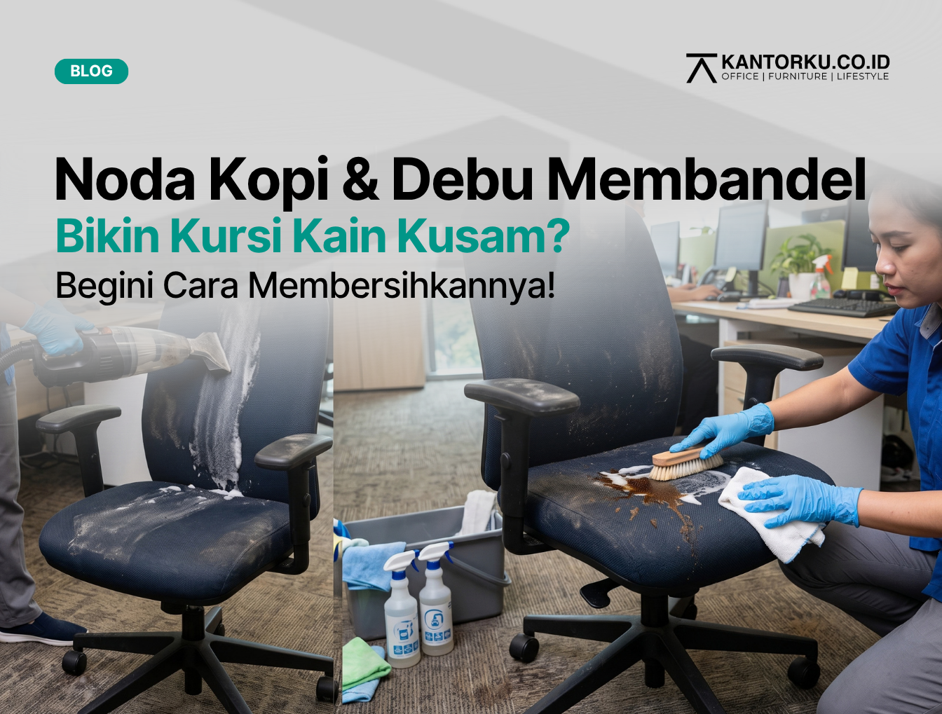 Langkah Membersihkan Noda Kopi dan Debu Membandel pada Kursi Kain Kantor