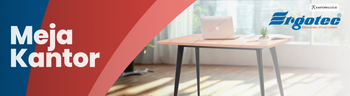 ERGOTEC - MEJA KANTOR