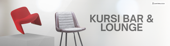 Koleksi - KURSI BAR / KURSI LOUNGE