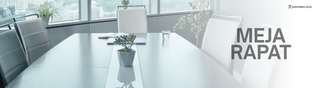 MEJA RAPAT - KANTORKU