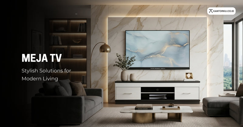 KOLEKSI MEJA TV KANTORKU JAKARTA